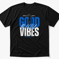 Good Only Vibes Performance Tee